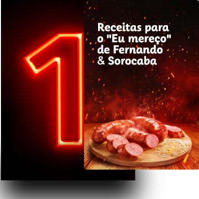 Receitas para o 'Eu mereço' de Fernando & Sorocaba